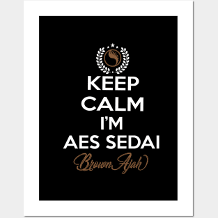 Keep calm im aes sedai  brown ajah - tar avalon - the Wheel of Time Posters and Art